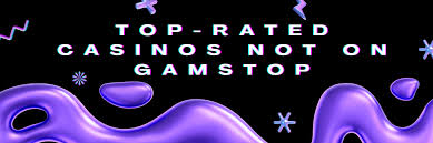 Discover Not on Gamstop Casinos Your Ultimate Guide