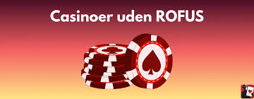 Opdag det bedste danske casino uden ROFUS