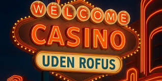 Opdag Fordelene ved Casino Uden Rufus
